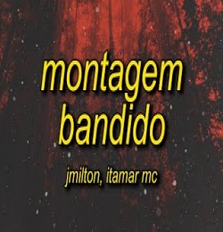 MONTAGEM BANDIDO (Slowed)