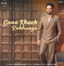 Enna Khush Rakhunga