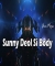 Sunny Deol Si Body [Slowed Reverb]