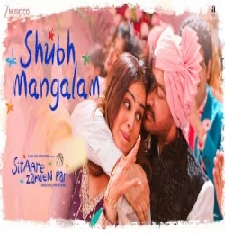 Shubh Mangalam - Sitaare Zameen Par