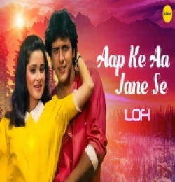 Aap ke Aa Jane Se (Lofi Mix)